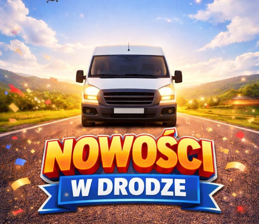 NOWOŚCI W DRODZE